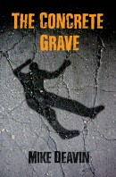 The Concrete Grave by Mike Deavin