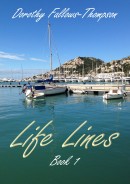 Life Lines: Book 1 by Dorothy Fallows-Thompson