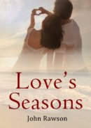Love’s Seasons by John Rawson