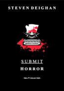 Submit Horror by Steven Deighan